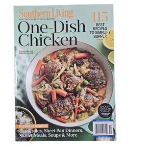 Southern Living Magazine Collector's Edition • One Dish Chicken • 115 Recipes